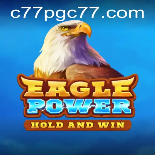 Exploring EaglePower: A Thrilling Adventure in the World of Gaming